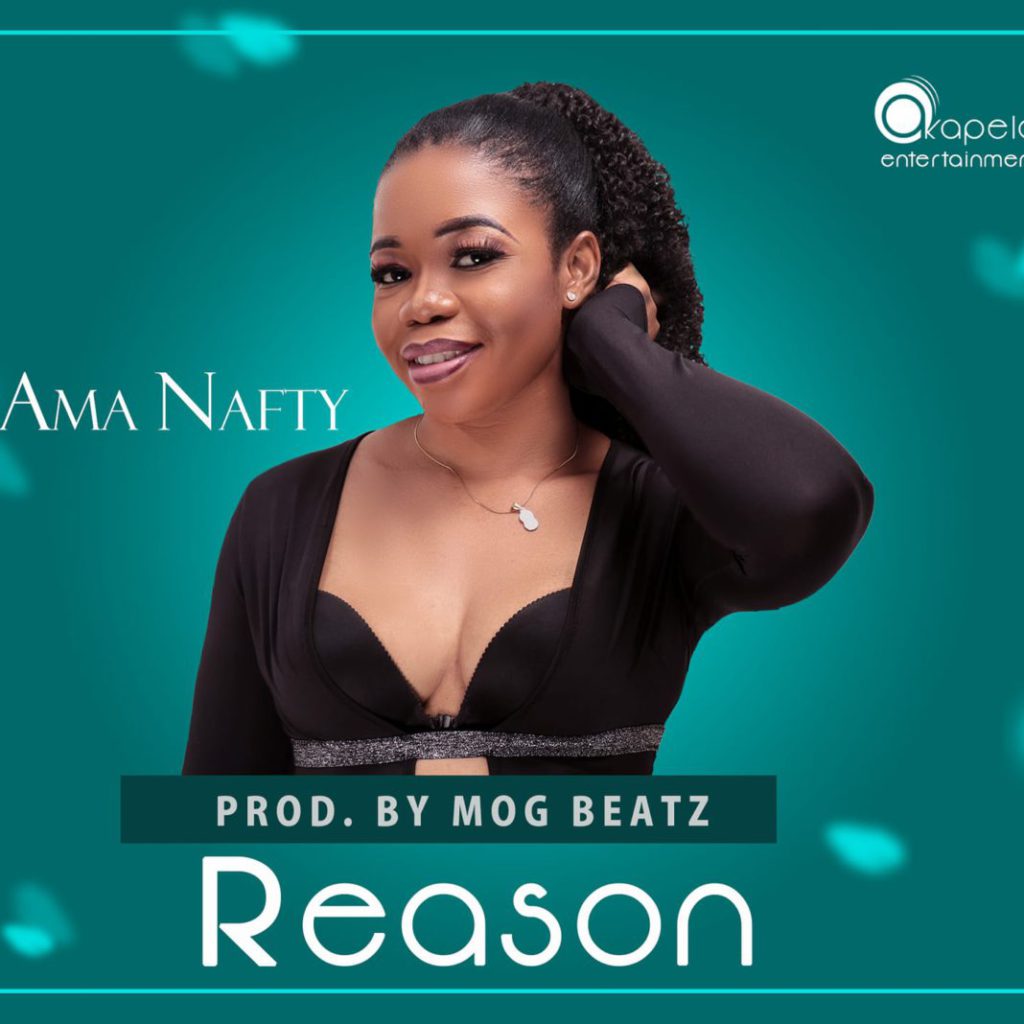 DOWNLOAD MP3 : Ama Nafty – Reason