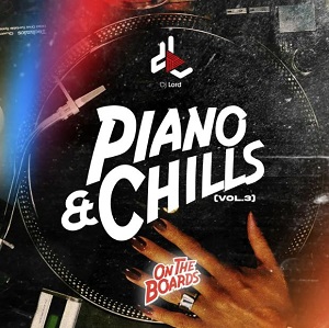 Download Full: Piano & Chills (Volume 3) by DJ Lord