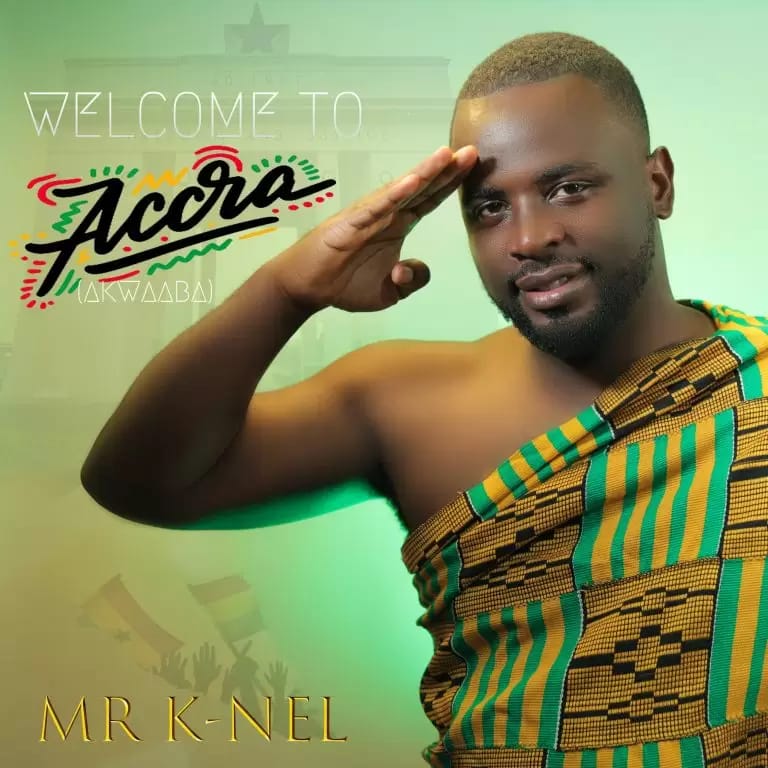Mr K-nel – Welcome to Accra