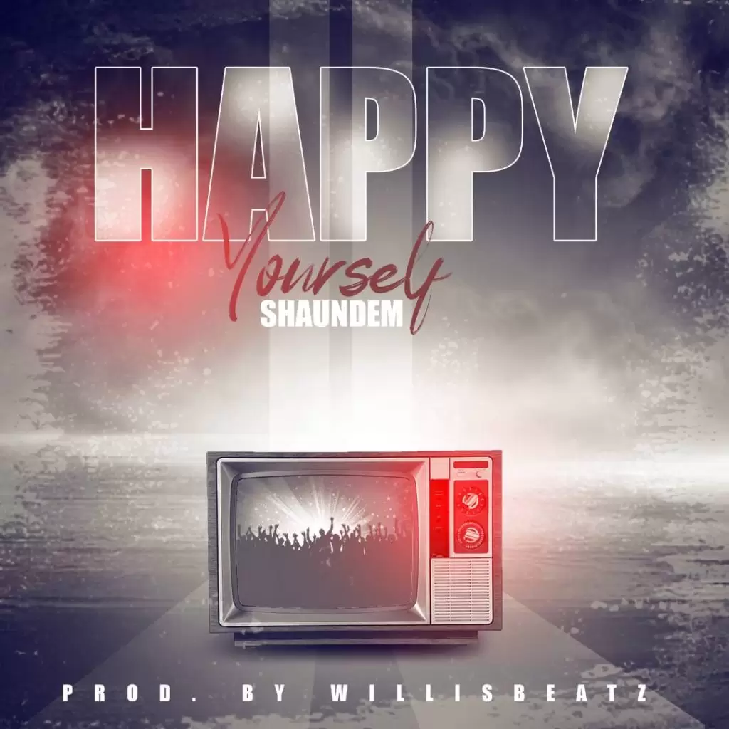 ShaunDem – Happy Yourself