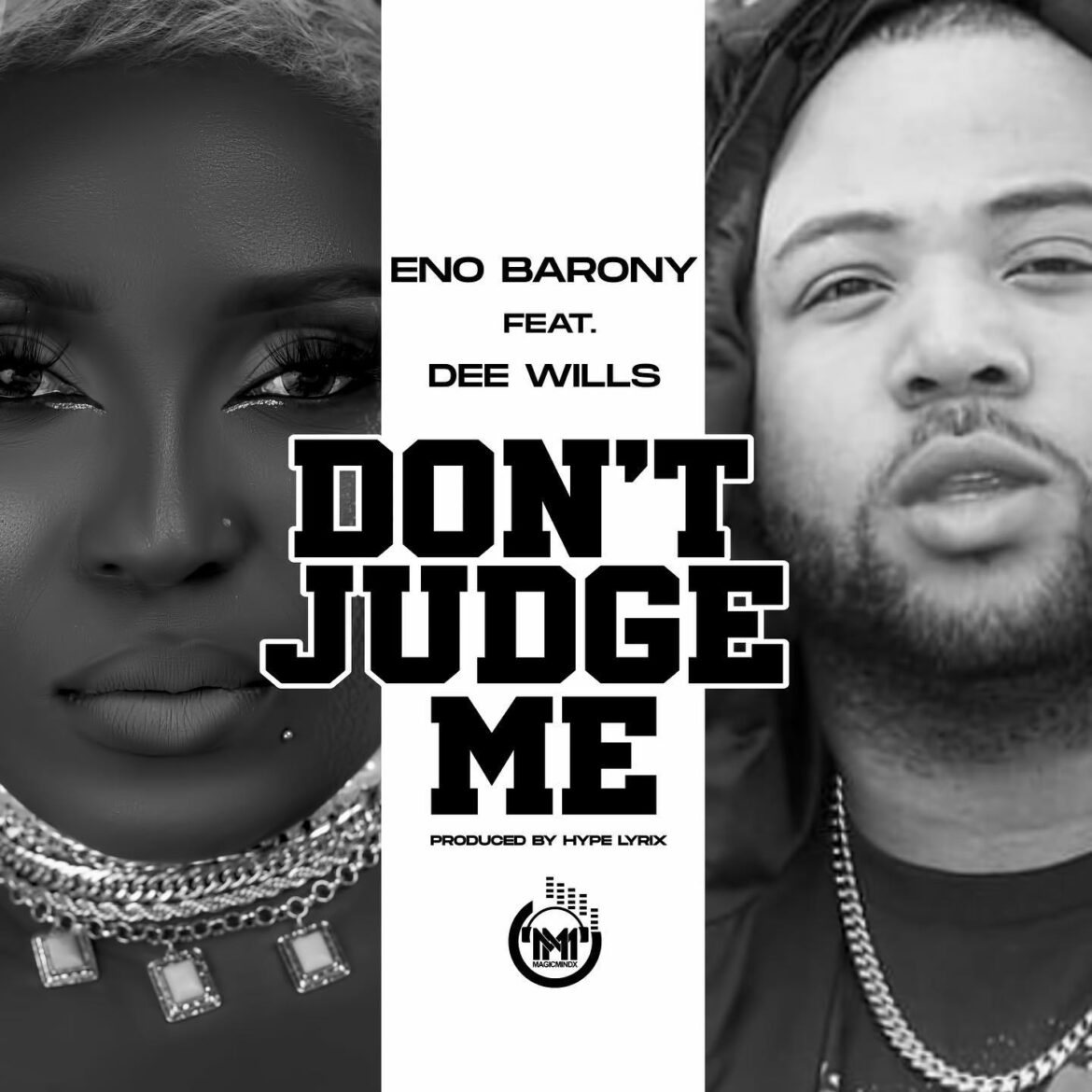 Download MP3: Don’t Judge Me by Eno Barony Ft Dee Wills