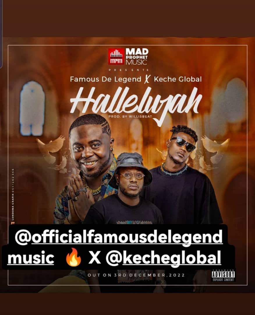 Famous De Legend X Keche Global – Hallelujah (Prod By Willis Beatz)