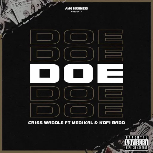 Download MP3: Doe by Criss Waddle Ft Medikal & Kofi Badd