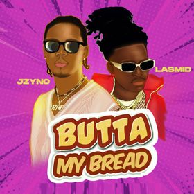 JZyNo - Butta My Bread Ft Lasmid