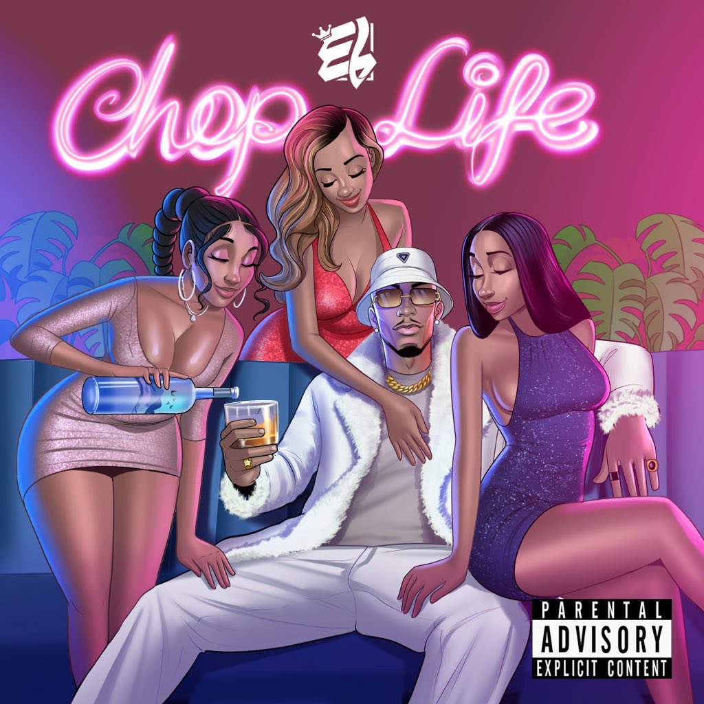 E.L - Chop Life mp3 download