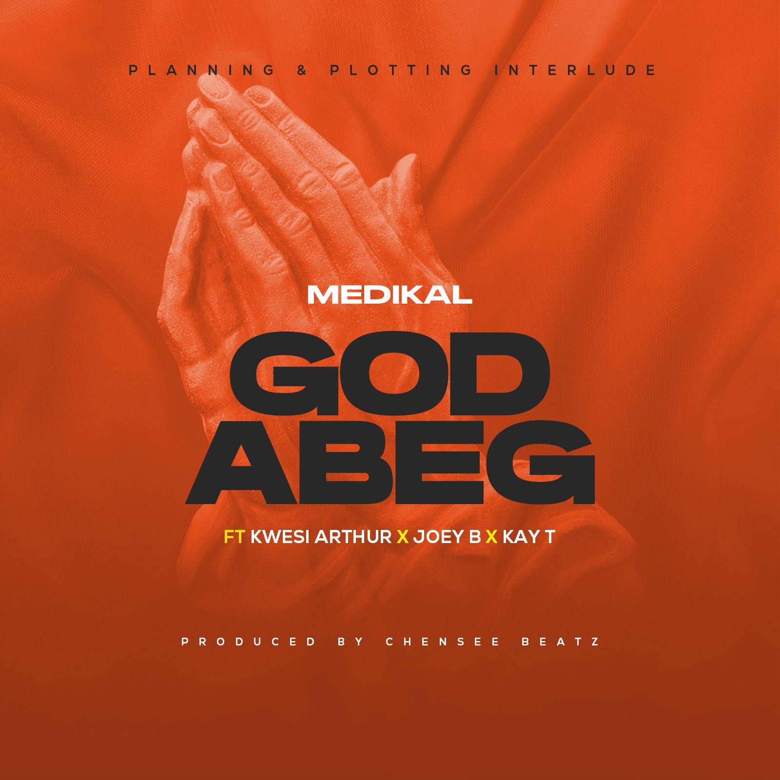 Download MP3: Medikal – God Abeg ft Kwesi Arthur x Joey B & Kay T