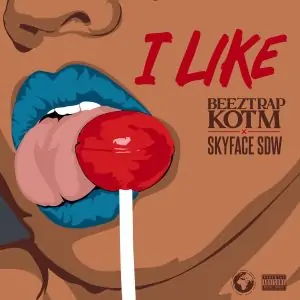 Beeztrap KOTM – I Like ft Skyface SDW mp3 download