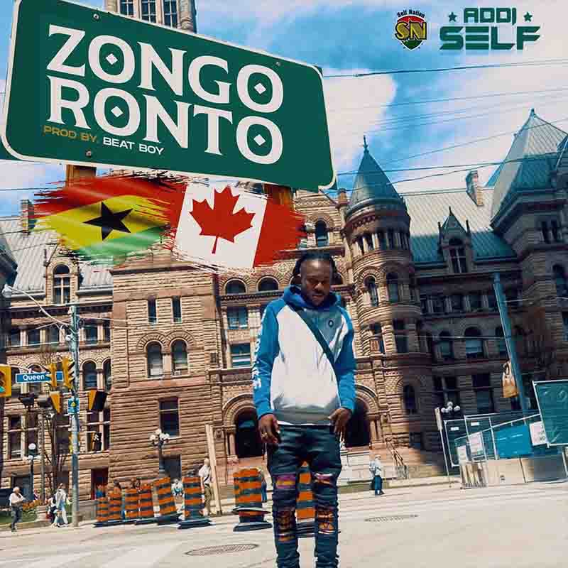 Download MP3: Addi Self – Zongoronto