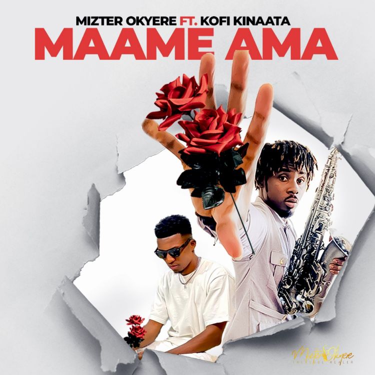 Download MP3: Mizter Okyere – Maame Ama ft Kofi Kinaata