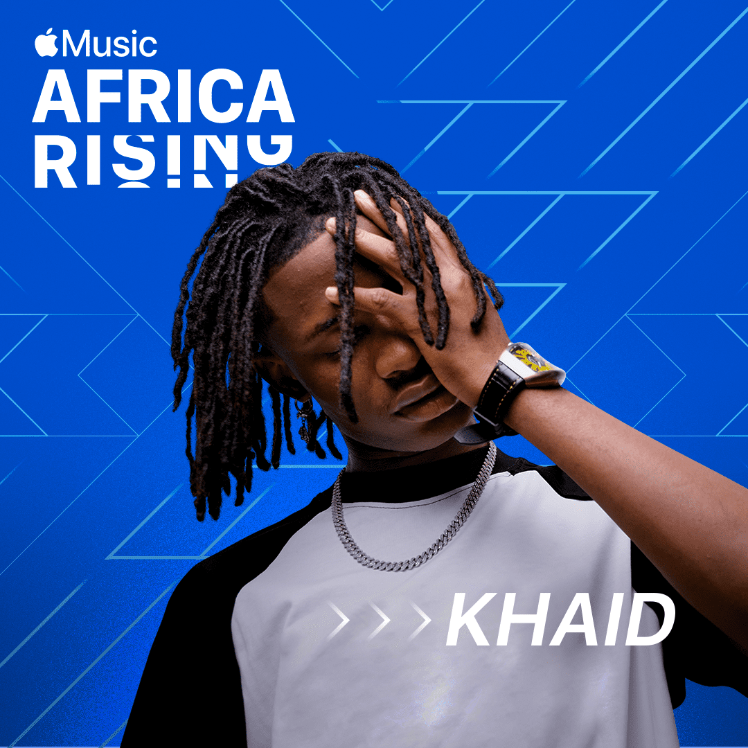 Apple Music’s Latest Africa Rising recipient is Afro-pop Artist Khaid