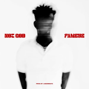 Fameye - Not God (Acoustic Version)