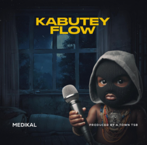 Medikal – Kabutey Flow