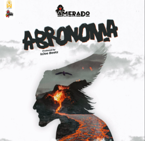 Abronoma By Amerado MP3 Lyrics Beat Instrumental