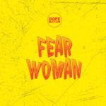 DopeNation - Fear Woman MP3 Download