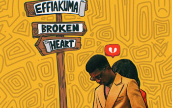 Kofi Kinaata - Effiakuma Broken Heart Audio Song
